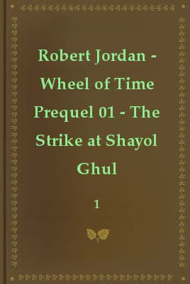 The Strike at Shayol Ghul  by Robert Jordan