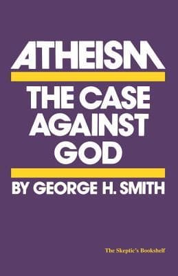 Atheism by George H. Smith
