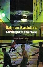 Salman Rushdie's Midnight's Children by Reena Mitra